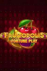 Fruitopolis Fortune Play